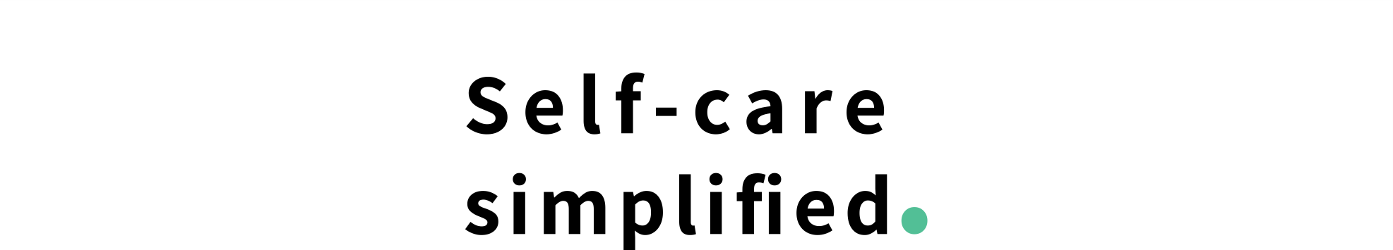 Self-Care Simplified